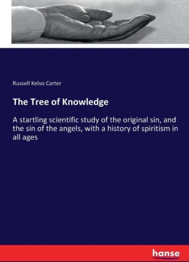 The Tree of Knowledge av Russell Kelso Carter (Paperback)