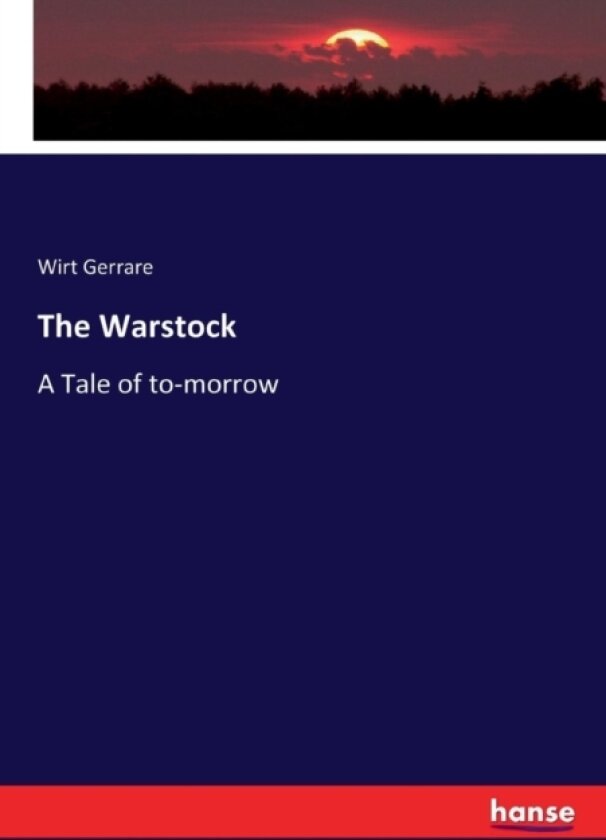The Warstock av Wirt Gerrare (Paperback)