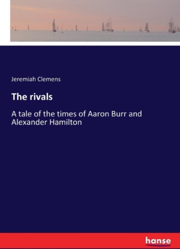 The rivals av Jeremiah Clemens (Paperback)