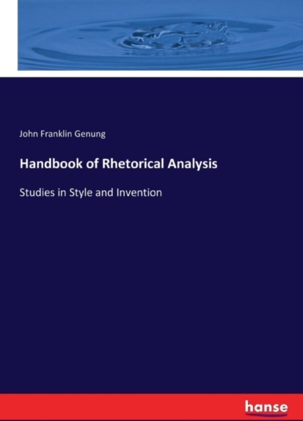 Handbook of Rhetorical Analysis av John Franklin Genung (Paperback)