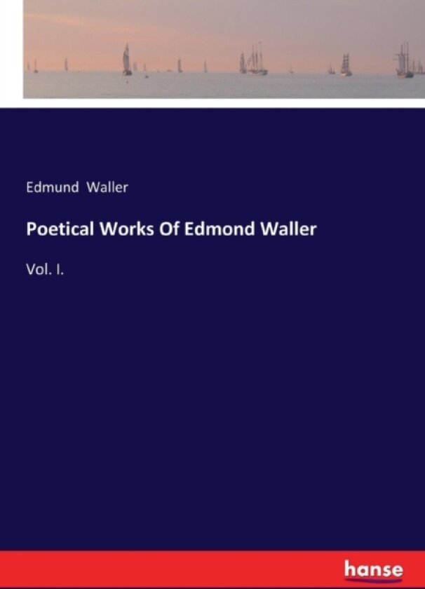 Poetical Works Of Edmond Waller av Edmund Waller (Paperback)