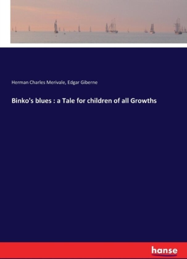 Binko's blues av Herman Charles Merivale, Edgar Giberne (Paperback)