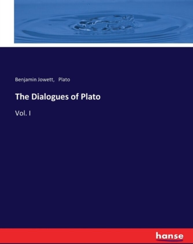 The Dialogues of Plato av Benjamin Jowett, Plato (Paperback)