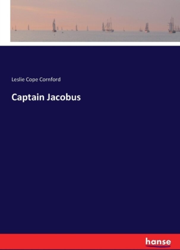 Captain Jacobus av Leslie Cope Cornford (Paperback)