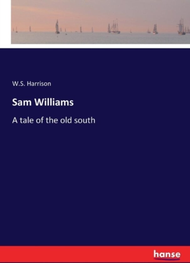Sam Williams av W S Harrison (Paperback)