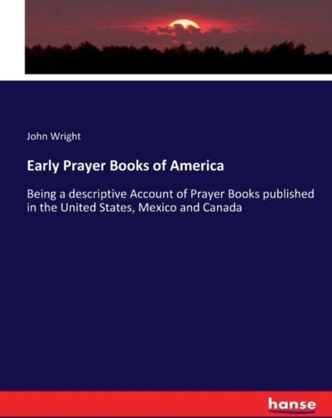 Early Prayer Books of America av John Wright (Paperback)