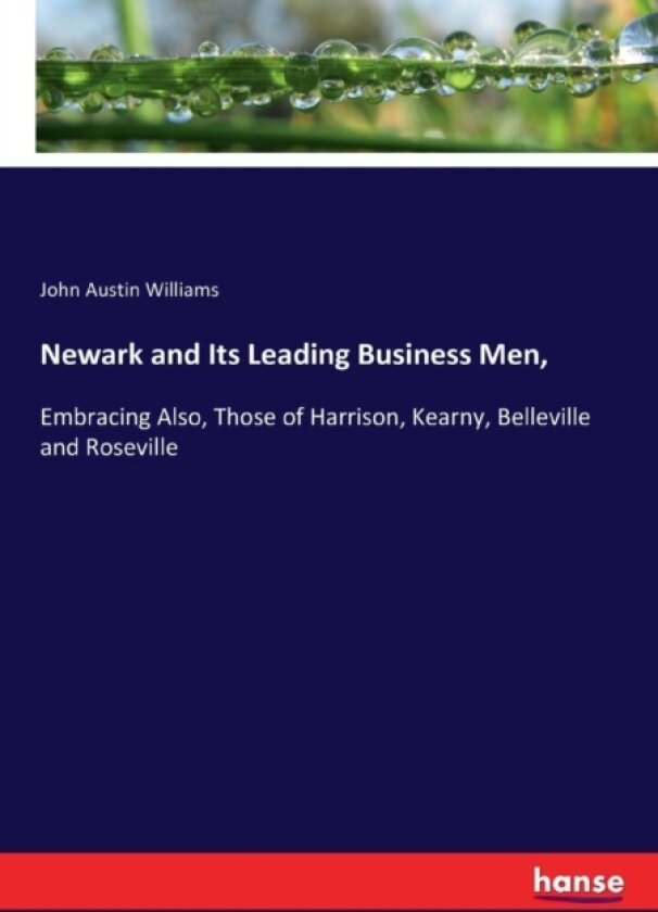 Newark and Its Leading Business Men, av John Austin Williams (Paperback)