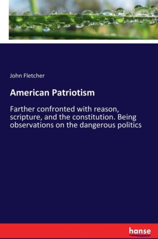 American Patriotism av John Fletcher (Paperback)