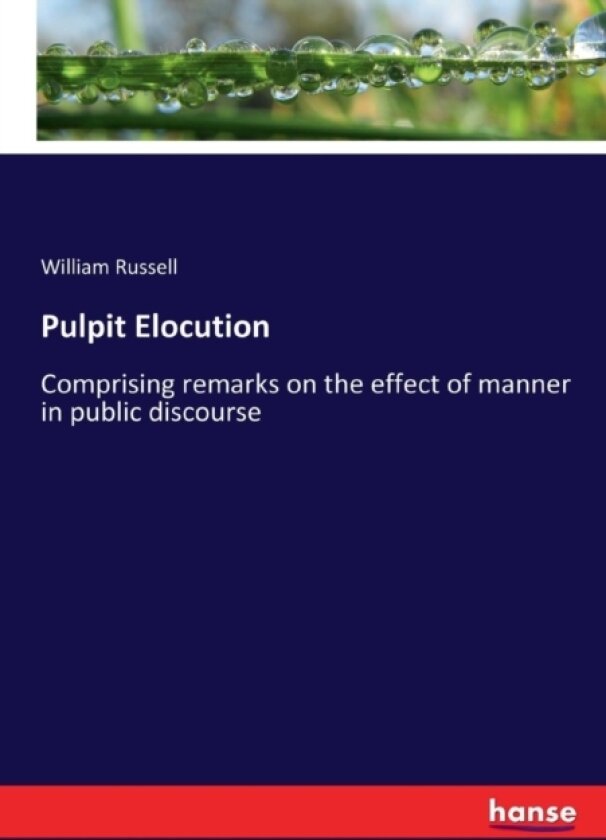 Pulpit Elocution av William Russell (Paperback)