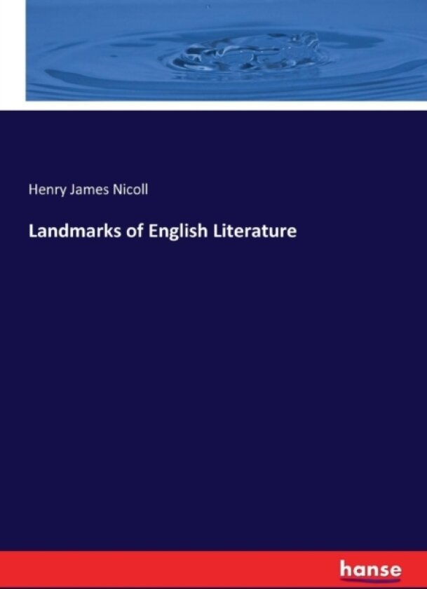 Landmarks of English Literature av Henry James Nicoll (Paperback)