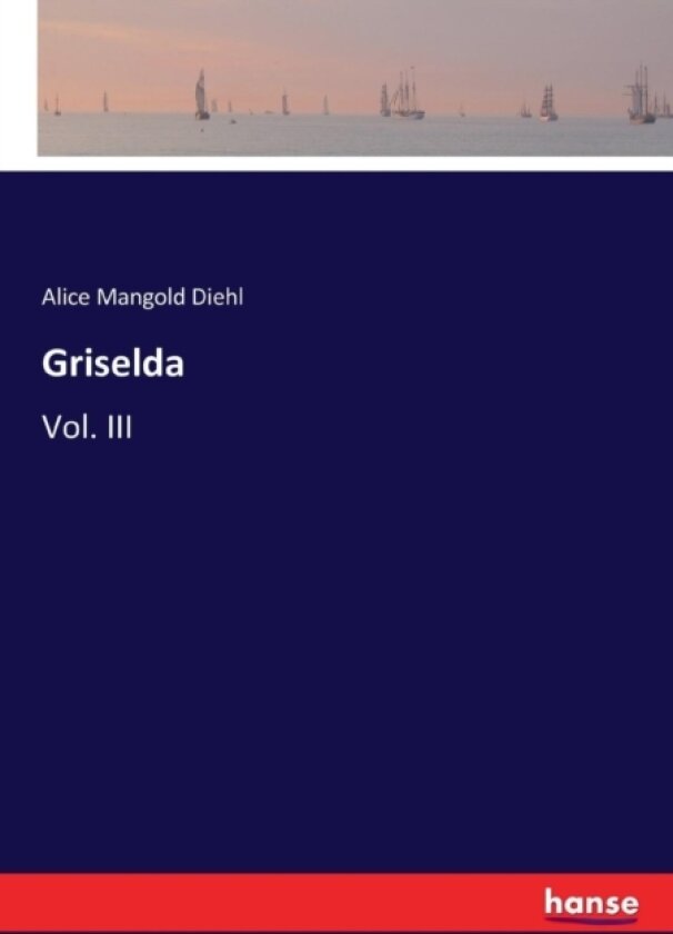Griselda av Alice M Diehl (Paperback)