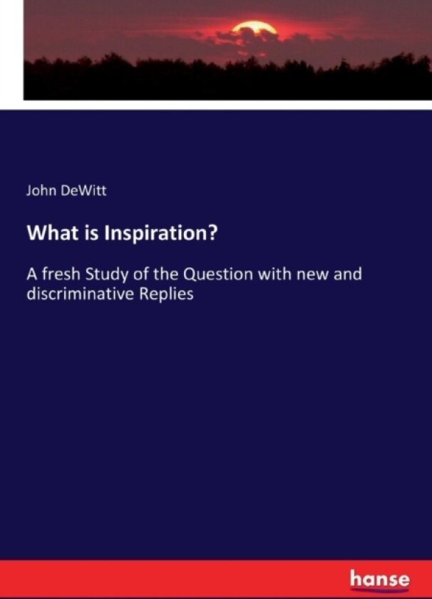 What is Inspiration? av John DeWitt (Paperback)