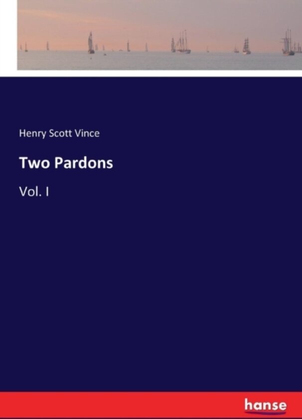 Two Pardons av Henry Scott Vince (Paperback)