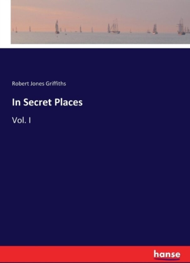 In Secret Places av Robert Jones Griffiths (Paperback)