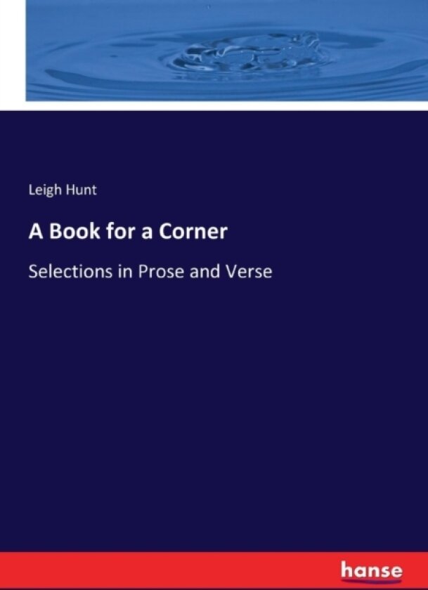 A Book for a Corner av Leigh Hunt (Paperback)