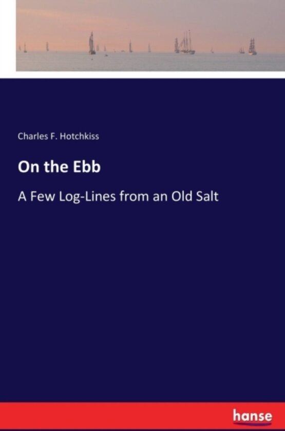 On the Ebb av Charles F Hotchkiss (Paperback)