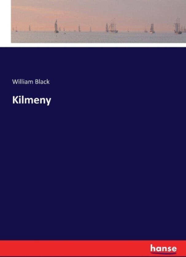 Kilmeny av William Black (Paperback)