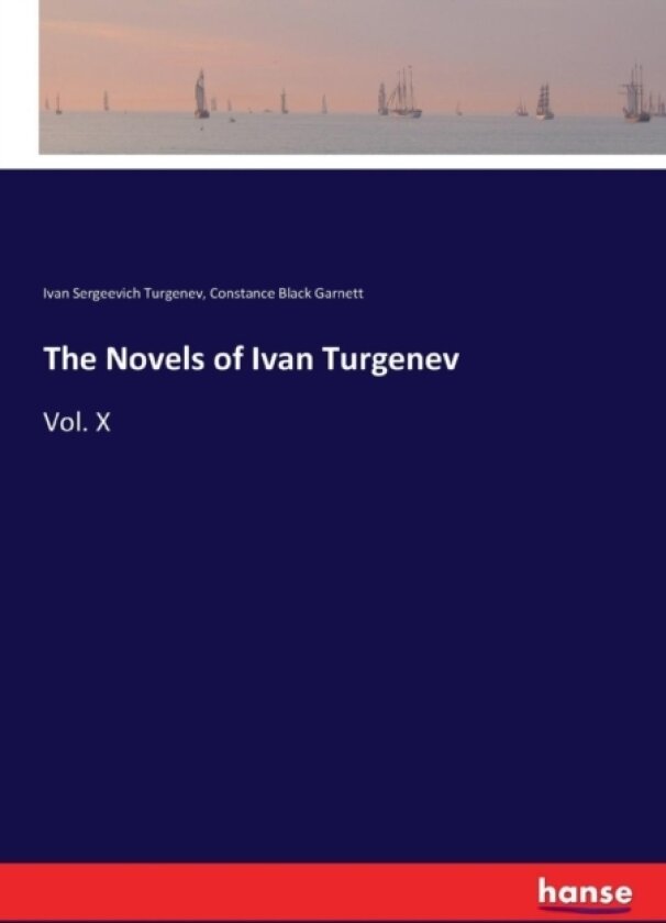 The Novels of Ivan Turgenev av Ivan Sergeevich Turgenev, Constance Black Garnett (Paperback)