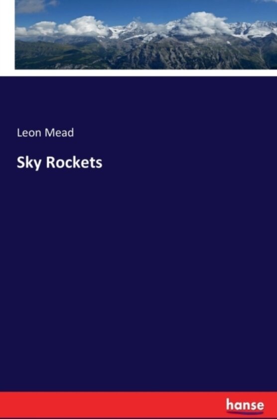 Sky Rockets av Leon Mead (Paperback)
