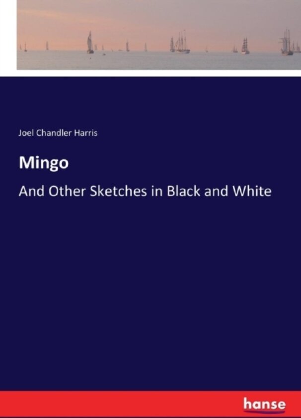 Mingo av Joel Chandler Harris (Paperback)