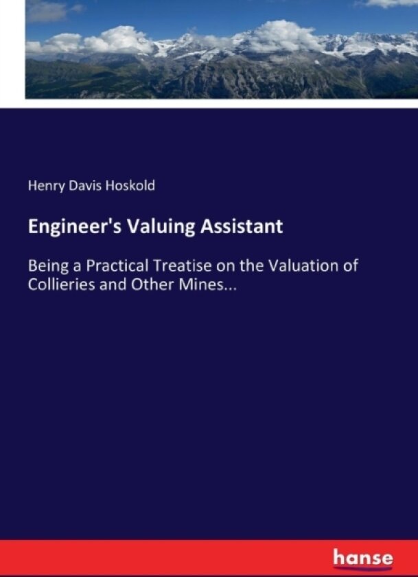 Engineer's Valuing Assistant av Henry Davis Hoskold (Paperback)