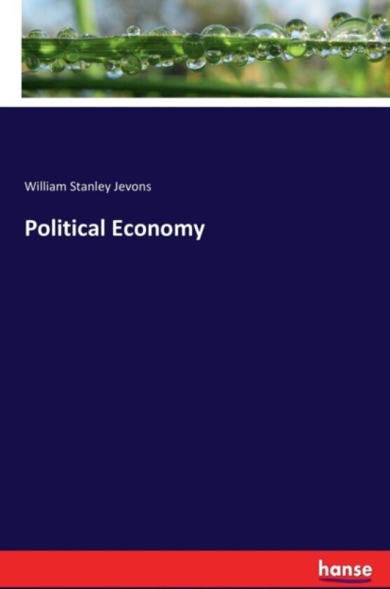 Political Economy av William Stanley Jevons (Paperback)
