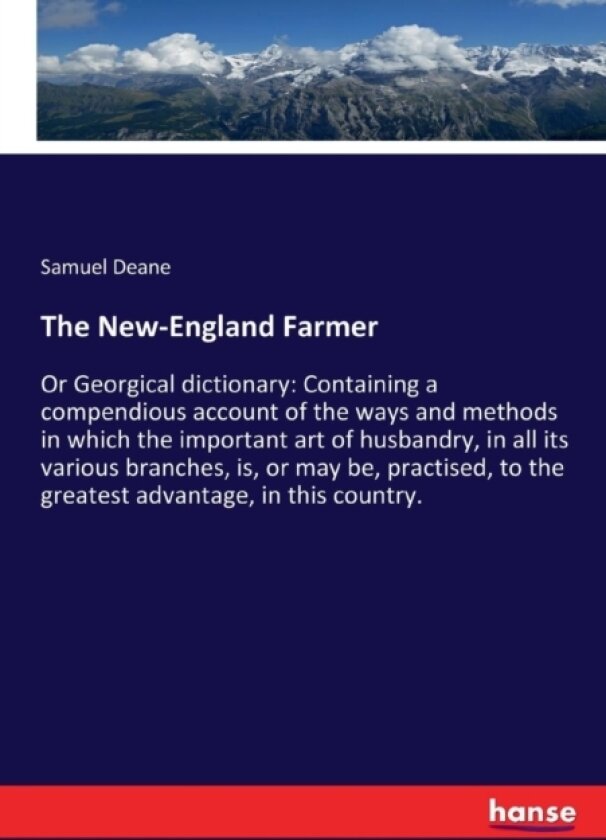The New-England Farmer av Samuel Deane (Paperback)