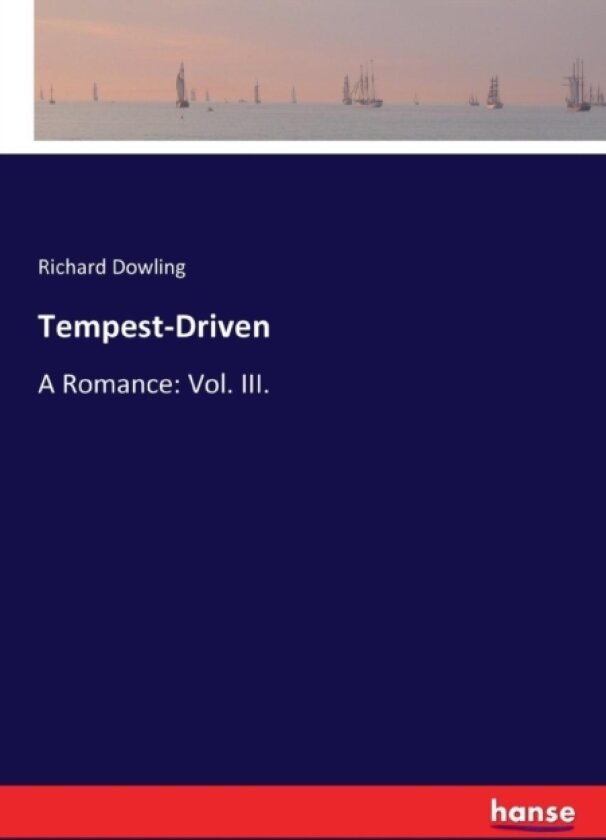 Tempest-Driven av Richard Dowling (Paperback)