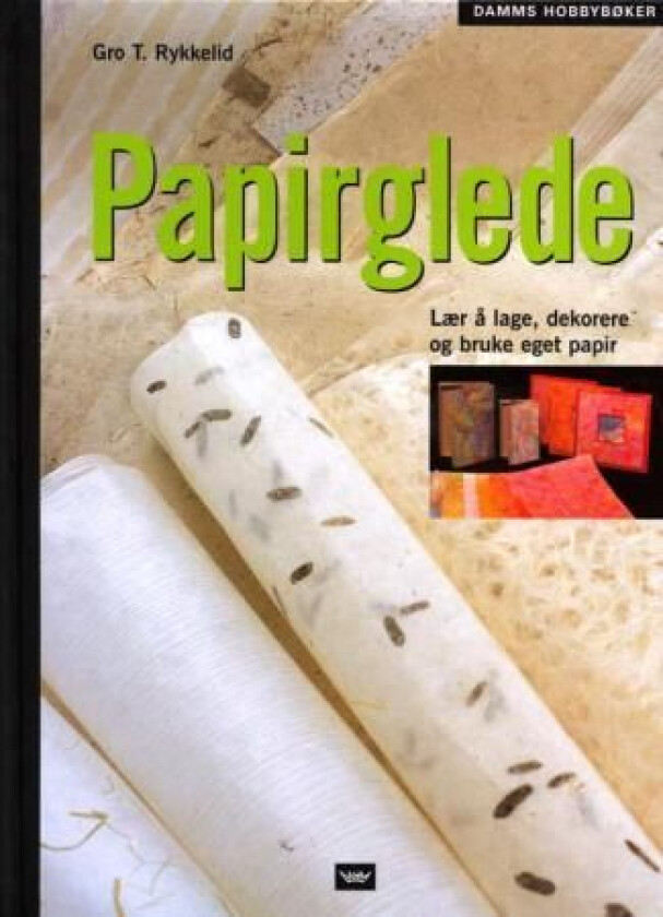 Papirglede av Gro T. Rykkelid