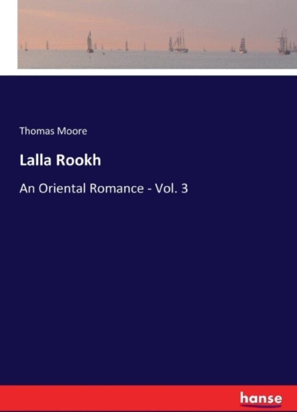 Lalla Rookh av Thomas Bmedsci Bmbs MRCP Moore (Paperback)