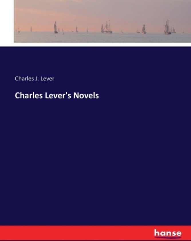 Charles Lever's Novels av Charles J Lever (Paperback)