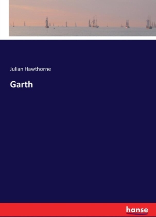 Garth av Julian Hawthorne (Paperback)