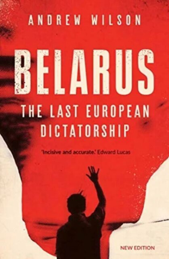 Belarus av Andrew Wilson