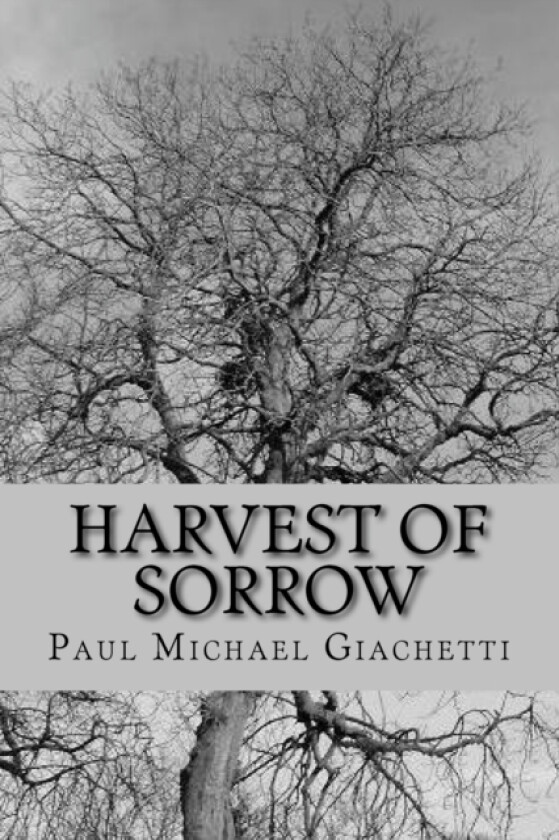 Harvest of Sorrow av Paul Michael Giachetti (Paperback)