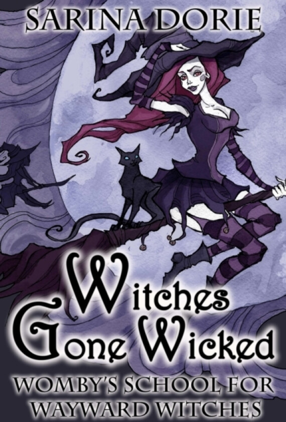 Witches Gone Wicked av Sarina Dorie (Paperback)