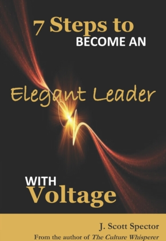 7-Steps to Become an Elegant Leader with Voltage av J Scott Spector (Paperback)
