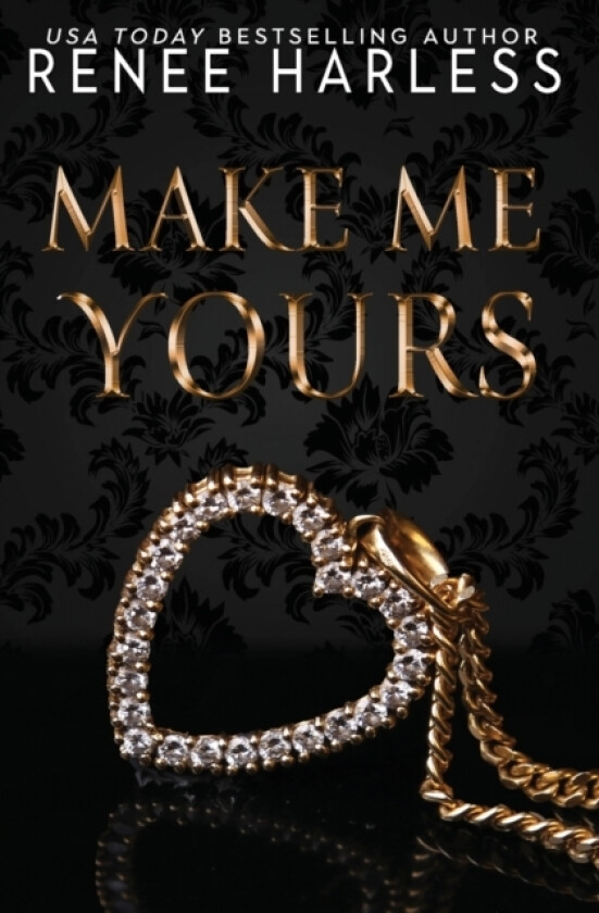 Make Me Yours av Renee Harless (Paperback)
