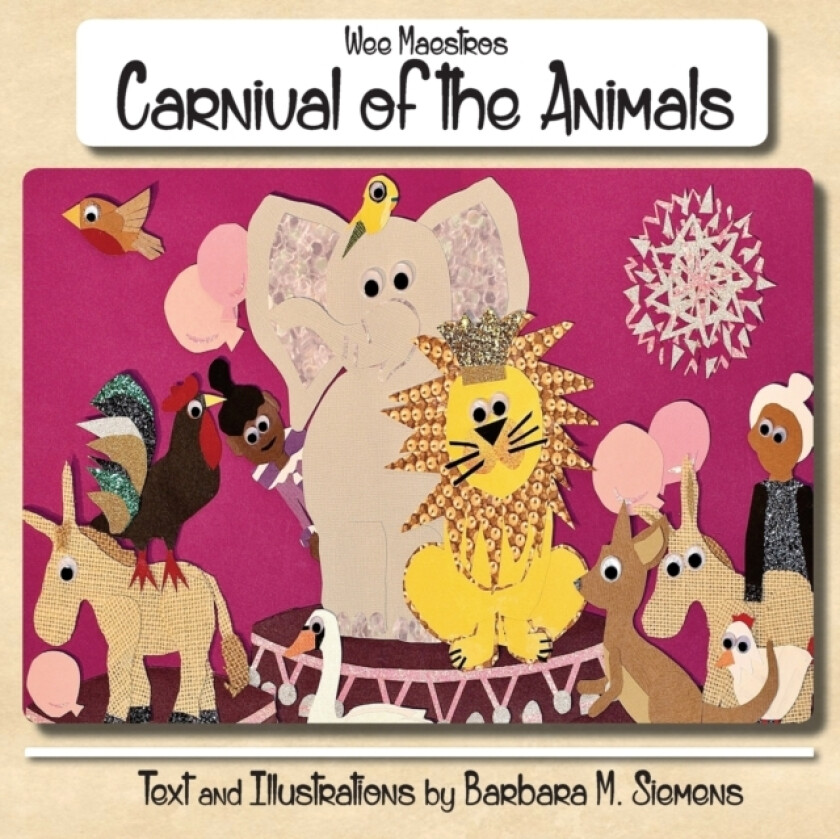 Carnival of the Animals av Barbara M Siemens (Paperback)