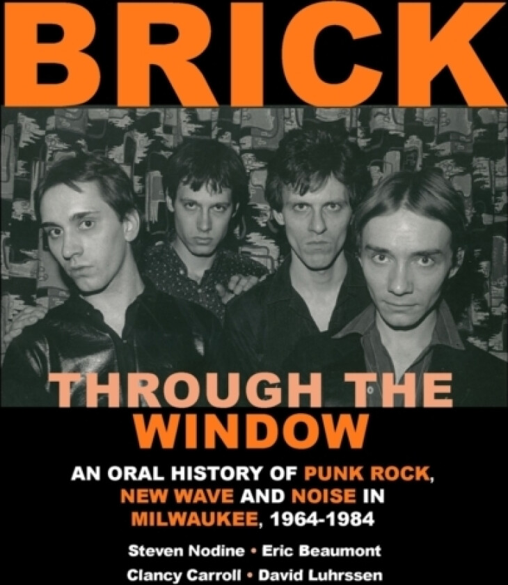 Brick Through the Window av Steven Nodine, Eric Beaumont, Clancy Carroll (Paperback)