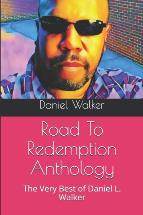 Road To Redemption Anthology av Daniel L Walker (Paperback)