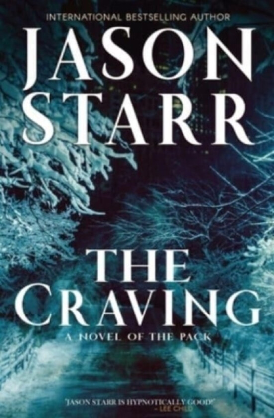 The Craving av Jason Starr (Paperback)