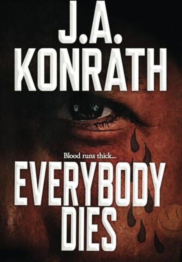 Everybody Dies - A Thriller av J A Konrath (Paperback)