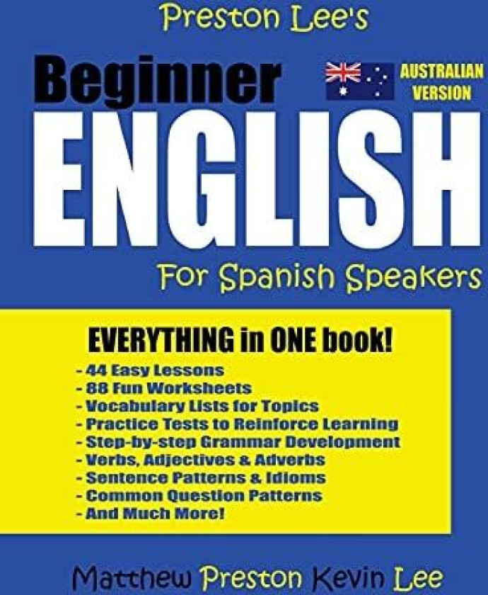 Preston Lee's Beginner English For Spanish Speakers (Australian) (Preston Lee's English For Spanish Speakers (Australian Version)) av Kevin Lee, Matthew Preston (Paperback)