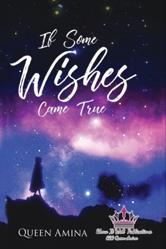 If Some WISHES Came True av Queen Amina (Paperback)