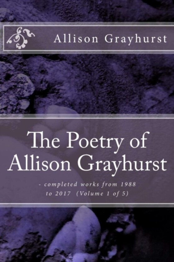 The Poetry of Allison Grayhurst av Allison Grayhurst (Paperback)