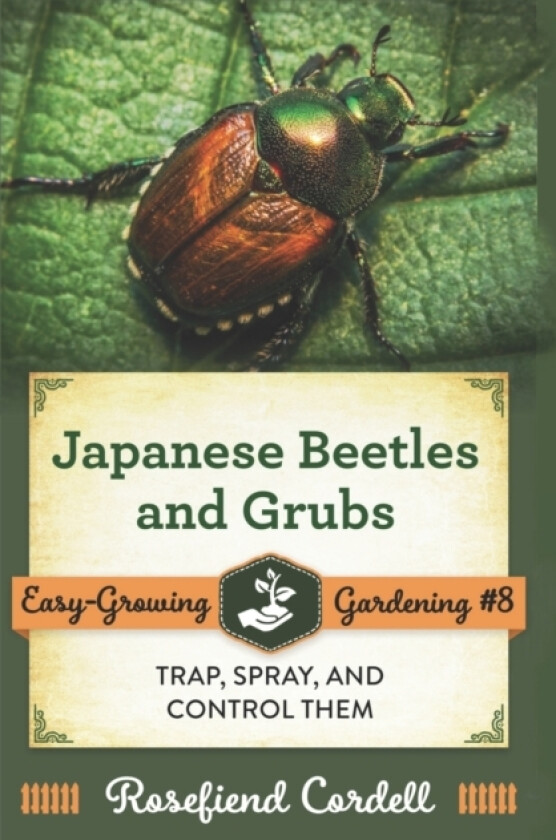 Japanese Beetles and Grubs av Rosefiend Cordell (Paperback)