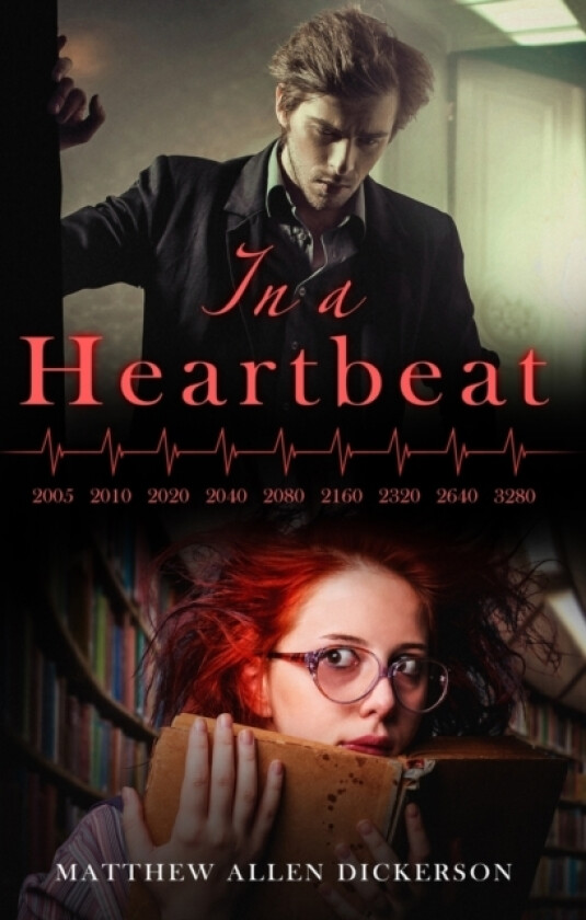 In a Heartbeat av Matthew Allen Dickerson (Paperback)