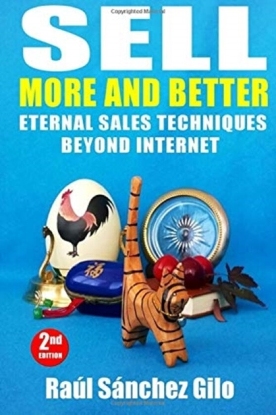Sell More and Better av Raul Sanchez Gilo (Paperback)