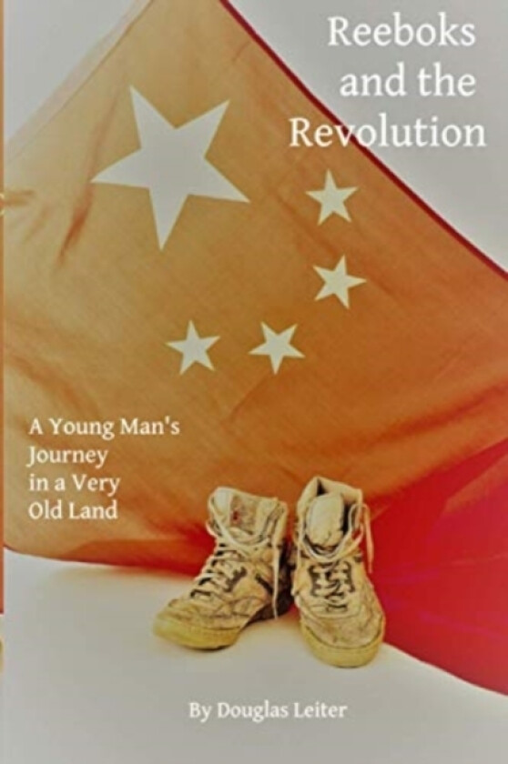Reeboks and the Revolution av Douglas Earl Leiter (Paperback)