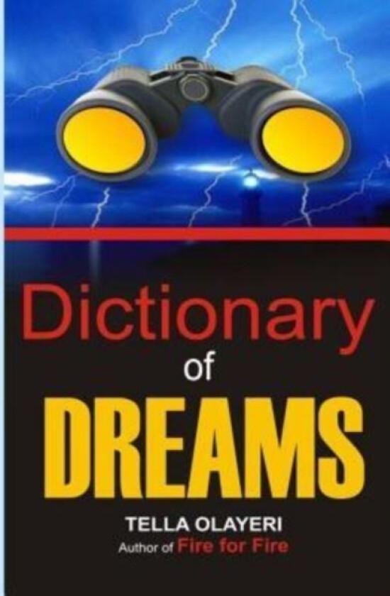 Dictionary of DREAMS av Tella Olayeri (Paperback)